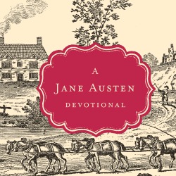 Jane Austen Devotional: Unhealthy Friendships